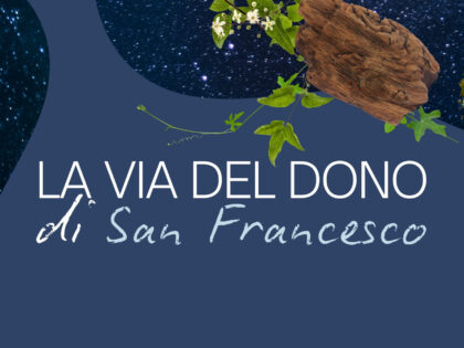 La Via del dono di San Francesco, evento spettacolo al teatro Ristori